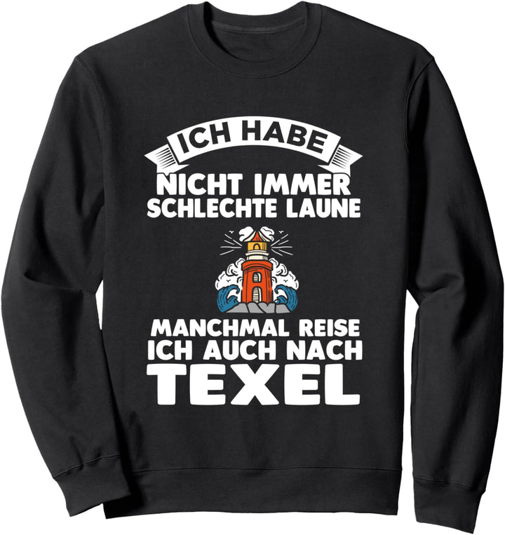 Nordsee Nordseeinsel Niederlande Texel Sweatshirt