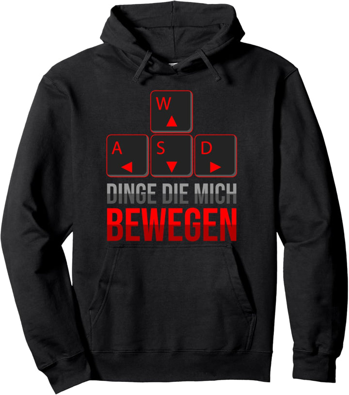 WASD Dinge die mich bewegen Gamer PC Tasten Pullover Hoodie