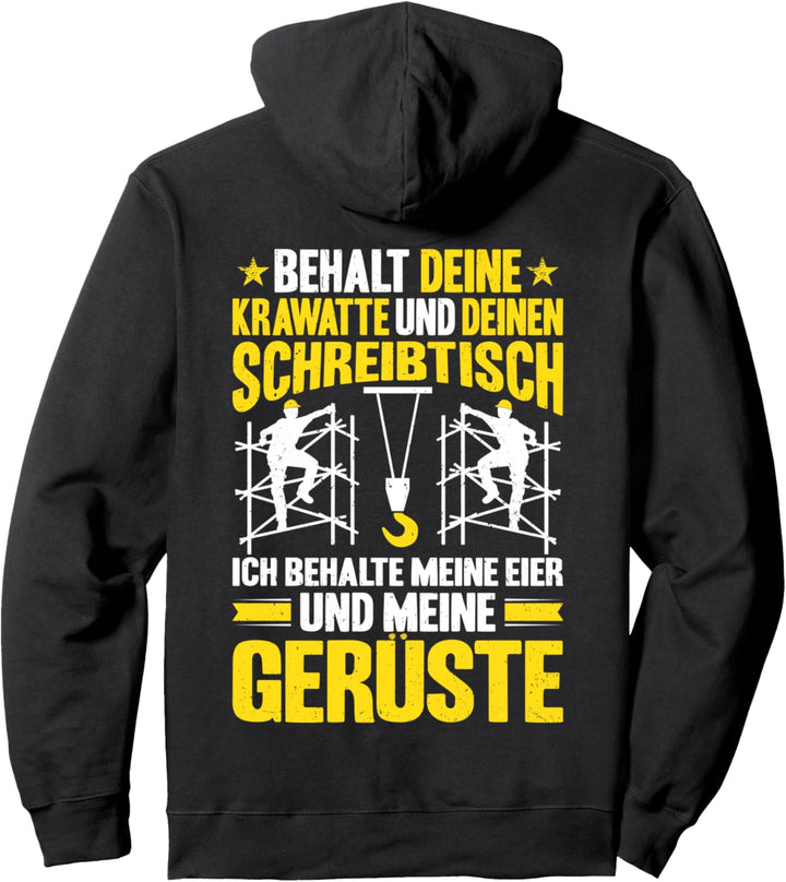 Ich Behalte Meine Gerüste Gerüstbauer Pullover Hoodie