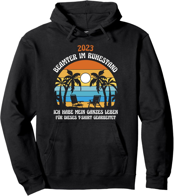 Lustiges Beamter im Ruhestand 2023 Abschiedsgeschenk Pullover Hoodie