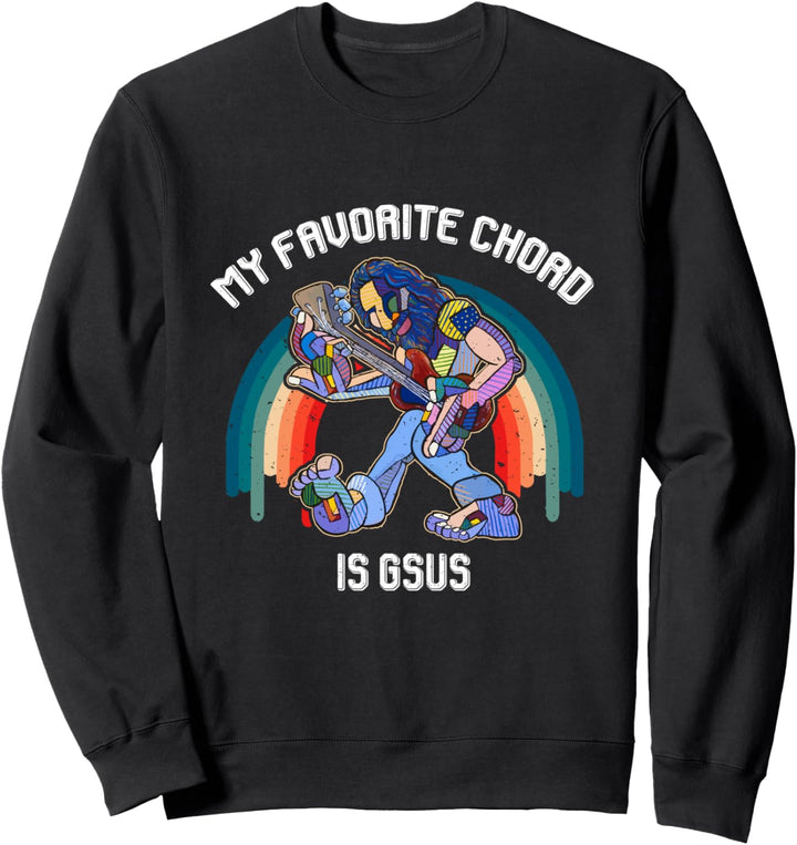 Mein Lieblingsakkord ist Gsus Sweatshirt