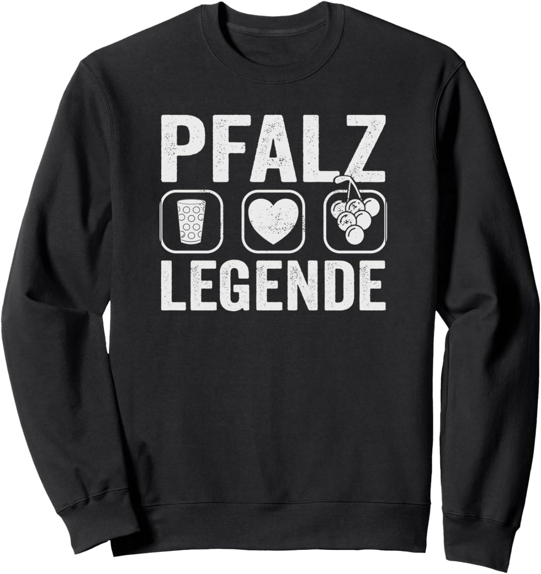 Pfalz Legende für Pälzer Buwe unn Mädle Sweatshirt