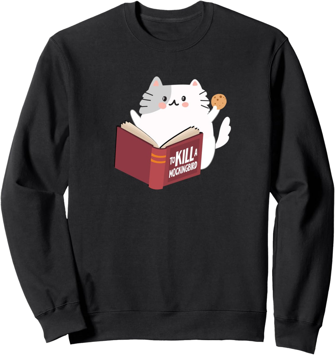 How To Kill A Mocking Bird Funny Cat Lovers Sweatshirt