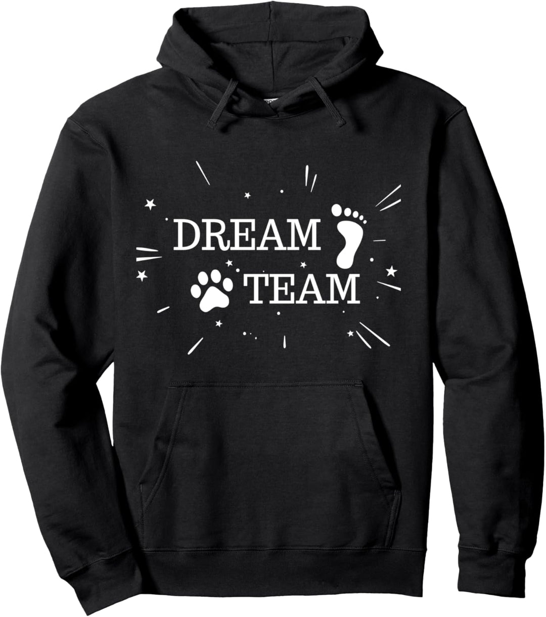 "Dream Team" Hundespruch mit Hundemotiv Pullover Hoodie