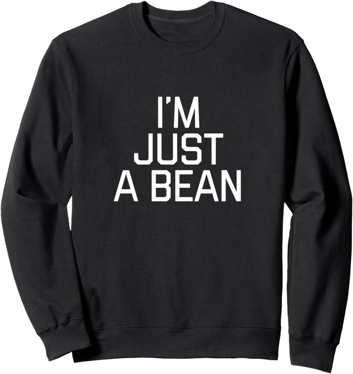 Lustig, ich bin nur ein Bohnengeschenk für ihr grünes Ostern Sweatshirt