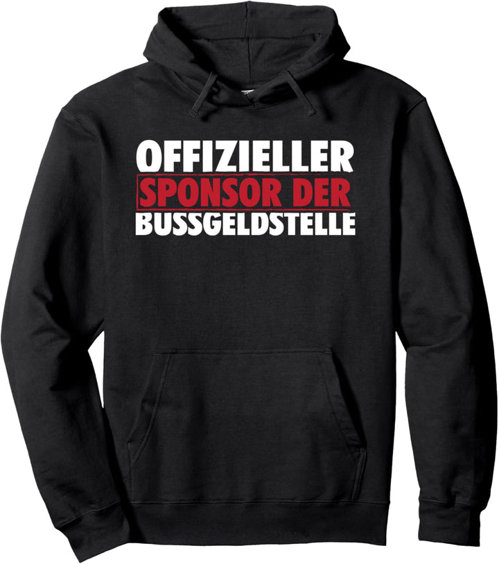 Offizieller Sponsor der Bussgeldstelle I KFZ Auto Pullover Hoodie
