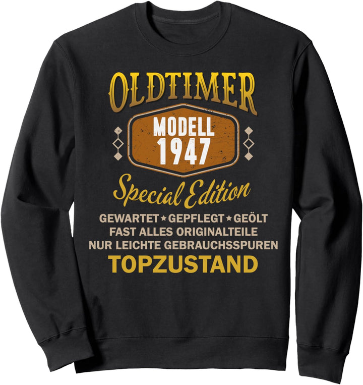 Oldtimer Jahrgang 1947, 75. Geburtstag Geschenk Mann Sweatshirt