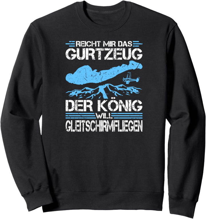Skydiving Fallschirmspringen Spruch Gleitschirm Paragleiter Sweatshirt