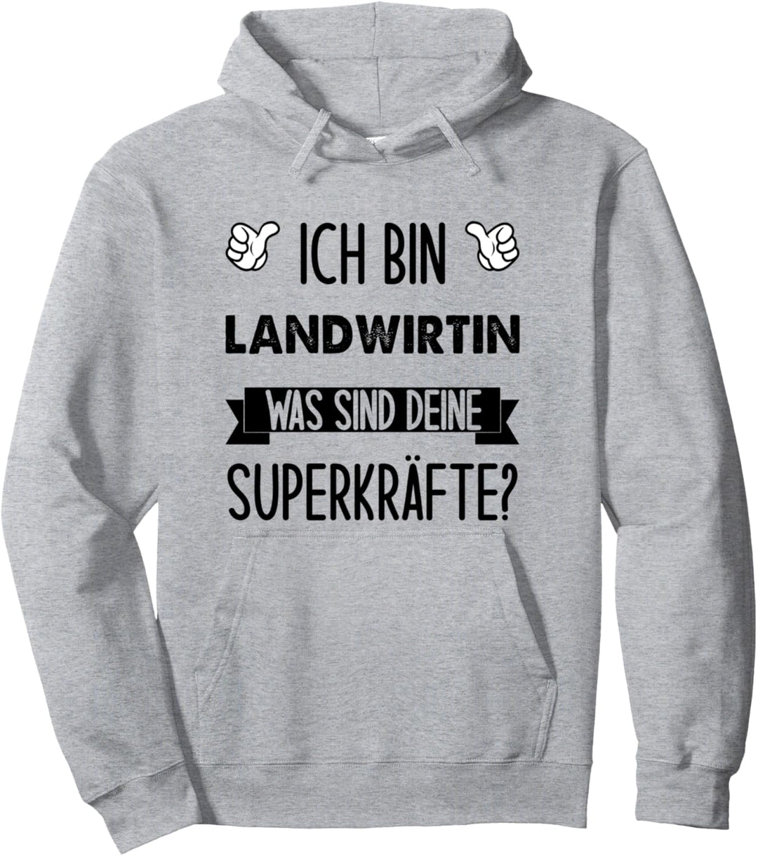 Ich Bin Landwirtin Was Sind Deine Superkräfte Pullover Hoodie