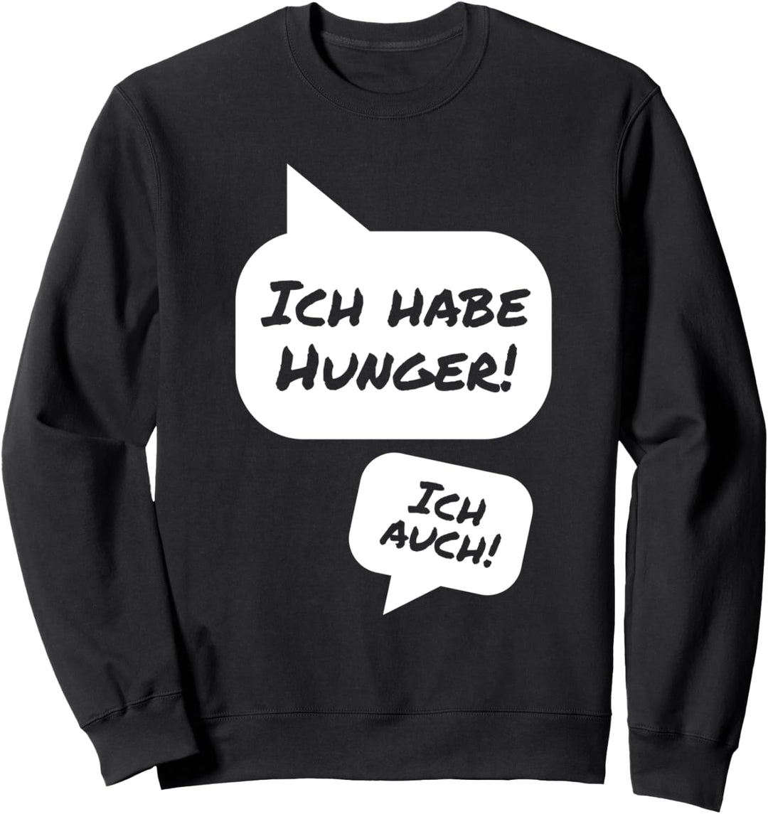 Schwangere Werdende Mutter - Ich Habe Hunger Ich Auch Sweatshirt