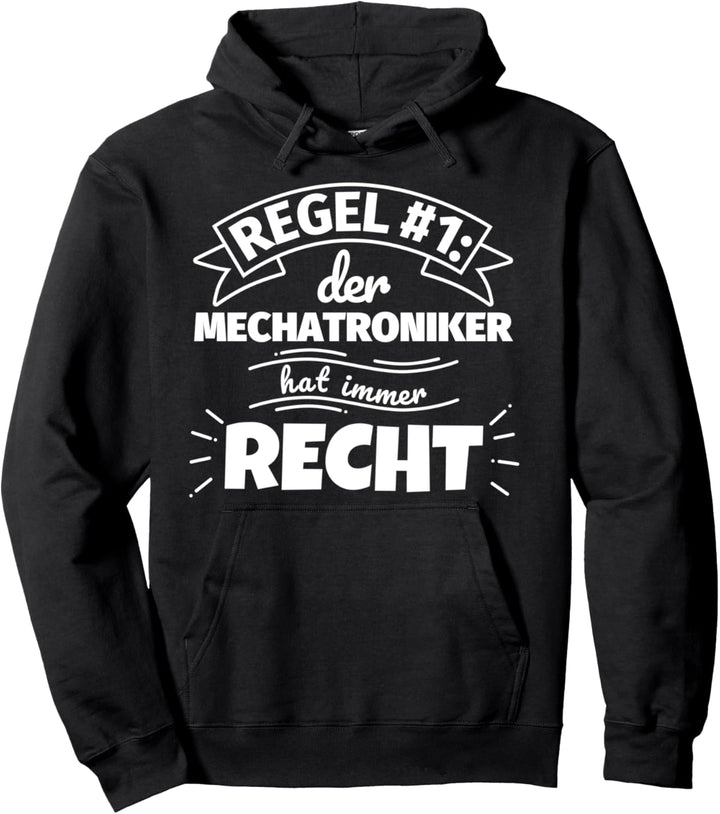 Mechatroniker lustiger Spruch Geschenke Beruf - Regel Nummer Pullover Hoodie