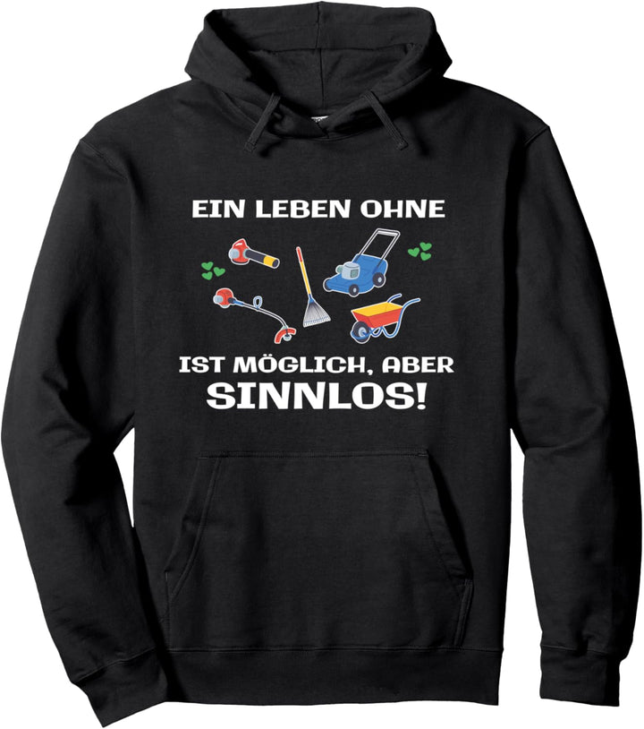 Landschaftsgärtner Sprüche Lustig Garten Hobbygärtner Humor Pullover Hoodie