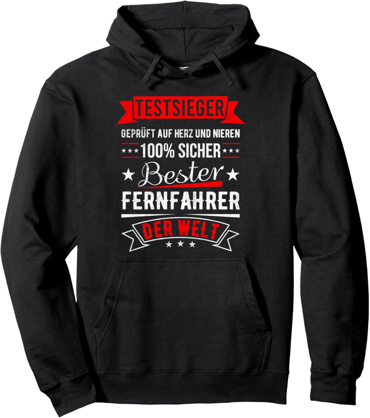 Fernfahrer Trucker Testsieger Spruch LKW Fahrer Geschenkidee Pullover Hoodie