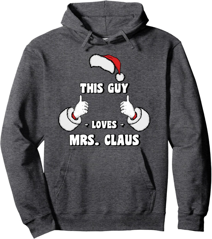 Dieser Kerl liebt Mrs. Claus Pullover Hoodie