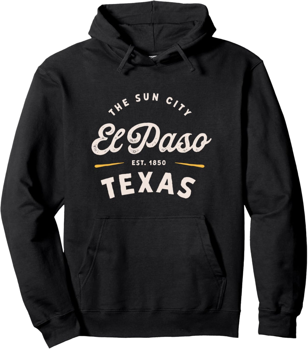 Rustic Classic El Paso Texas 1850 USA The Sun City Present Pullover Hoodie