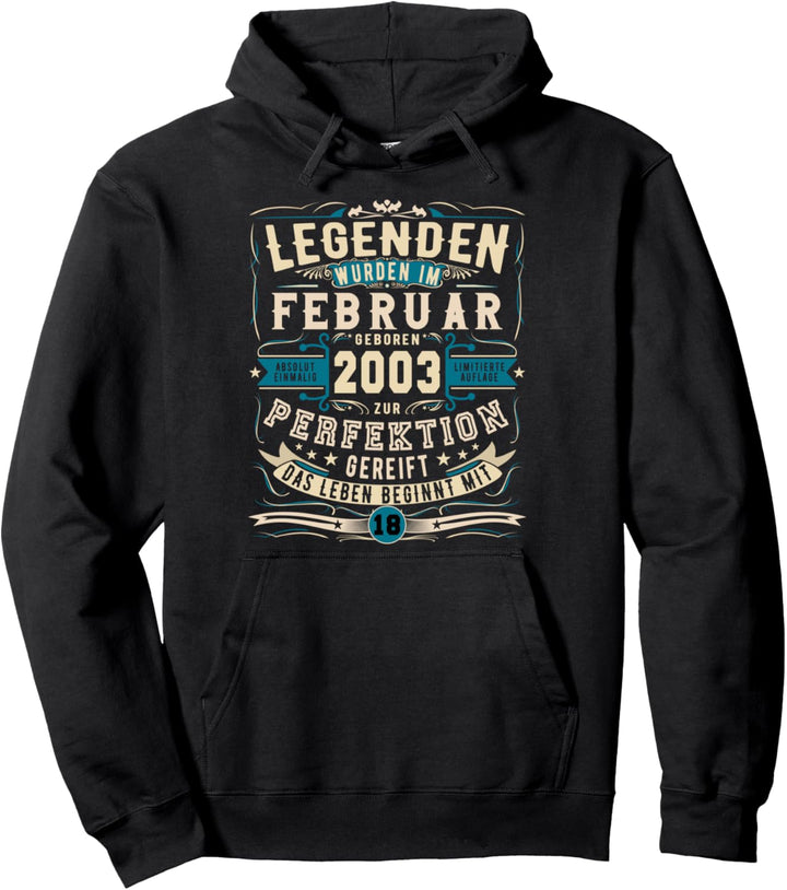 2003 Legendär 18. Geburtstag Geschenk Februar 18 Jahre Pullover Hoodie