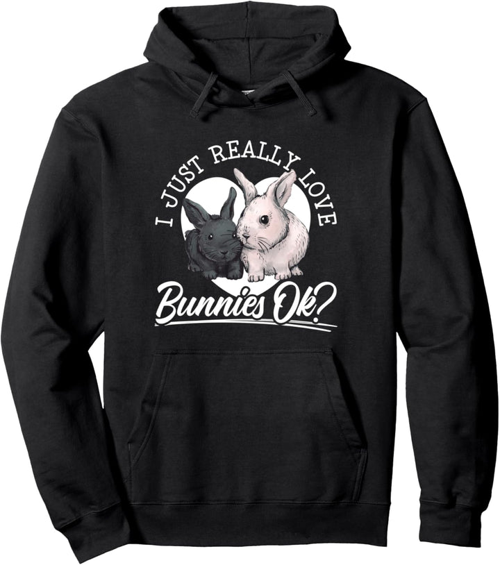 Ich liebe einfach nur Bunnies Ok Bunny Rabbit Lover Pullover Hoodie