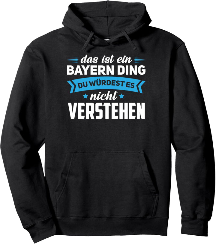 Bayern Bayer Bayrische Männer Bayerisch Pullover Hoodie