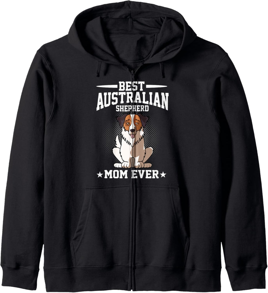 Beste Australian Shepherd Aussie Dog Mom Ever Funny Kapuzenjacke