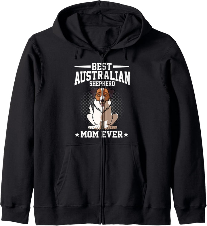 Beste Australian Shepherd Aussie Dog Mom Ever Funny Kapuzenjacke