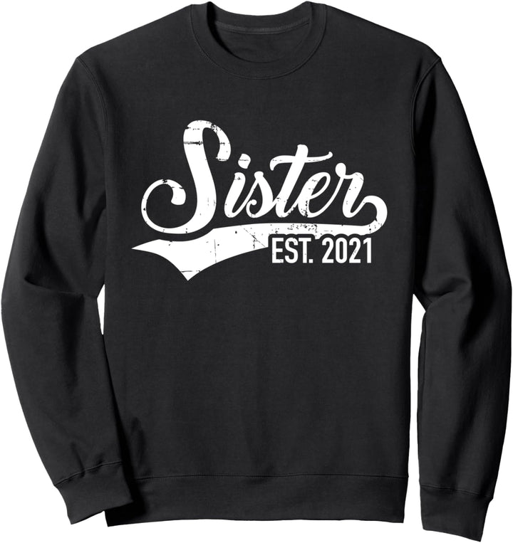 Schwester 2021 Sweatshirt