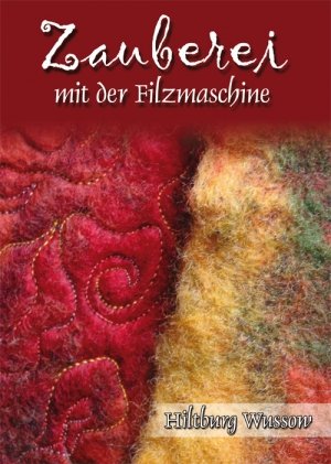 Zauberei mit der Filzmaschine