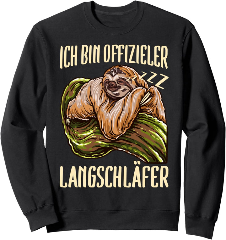Ich Bin Offizieller Langschläfer I Lustiges Faultier Sweatshirt