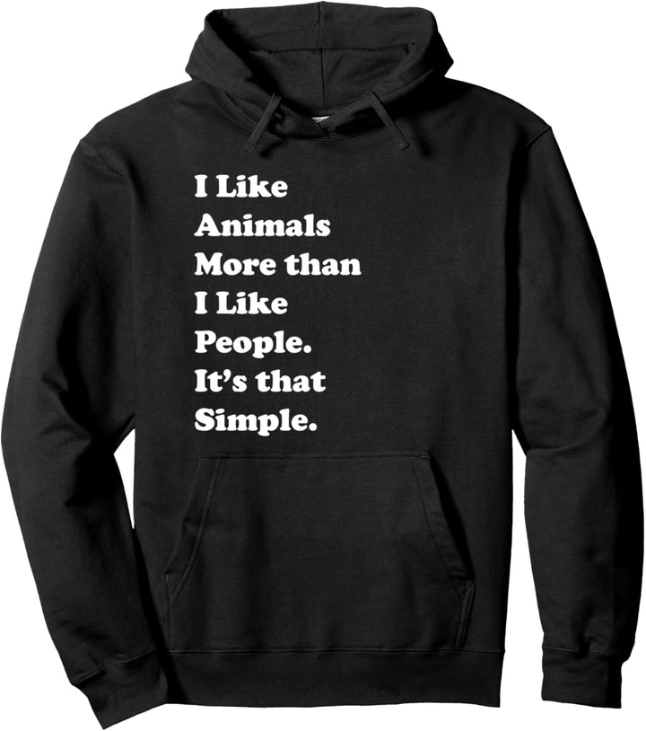 I Like Animals More than I Like People. It&