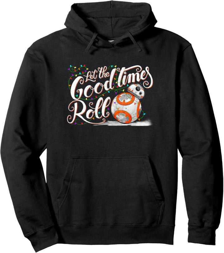 Star Wars Christmas BB-8 Let The Good Times Roll Pullover Hoodie