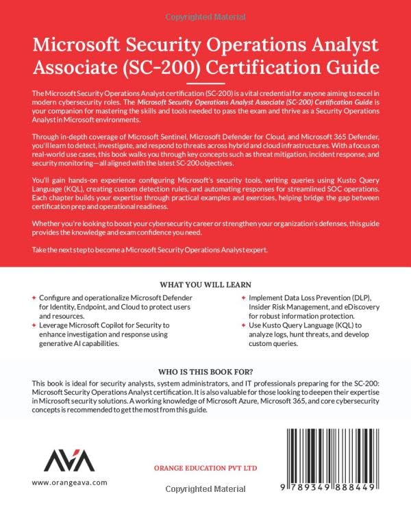 Microsoft Security Operations Analyst Associate (SC-200) Certification Guide: Master Microsoft Secur