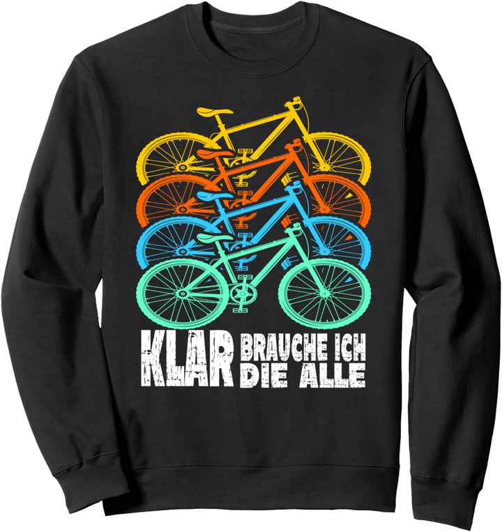 Fahrrad Mountainbike Radfahrer lustiger Spruch ebike Sweatshirt