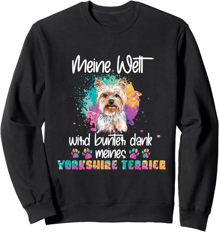 Bunte dank meines Yorkshire terrier Hund Hunde Hundemama Sweatshirt