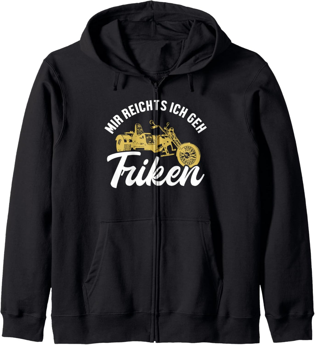 Mir reichts ich geh Triken Threewheeler Trikebike Trike Kapuzenjacke