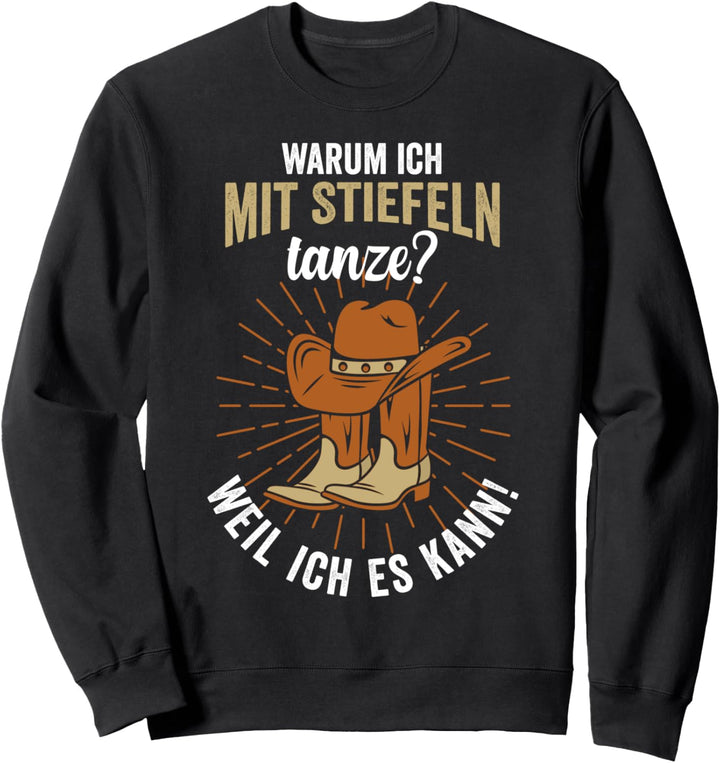 Line Dance Stiefel Country Musik Tanzen Western Lustig Sweatshirt