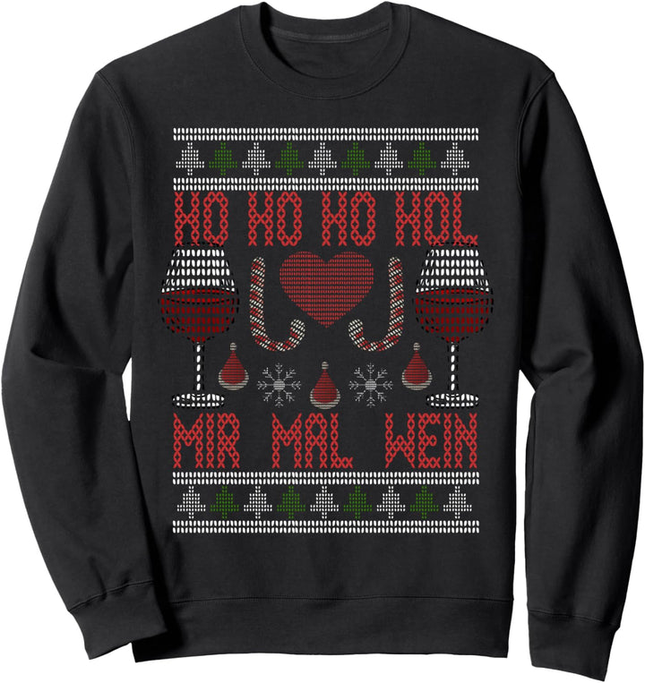 Hol MIR EIN WEIN Christmas Witziges Ugly Christmas Drinking Sweatshirt