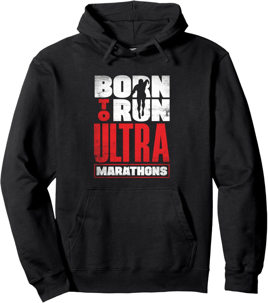Ultramarathon Marathon Running Born To Run Ultramarathons Pullover Hoodie