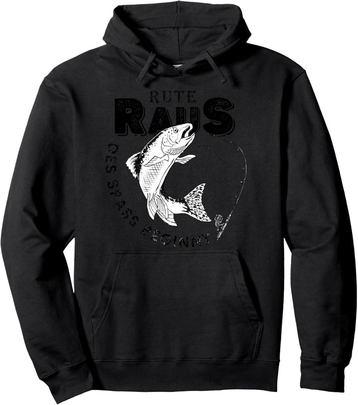Rute Raus der Spass beginnt Pullover Hoodie