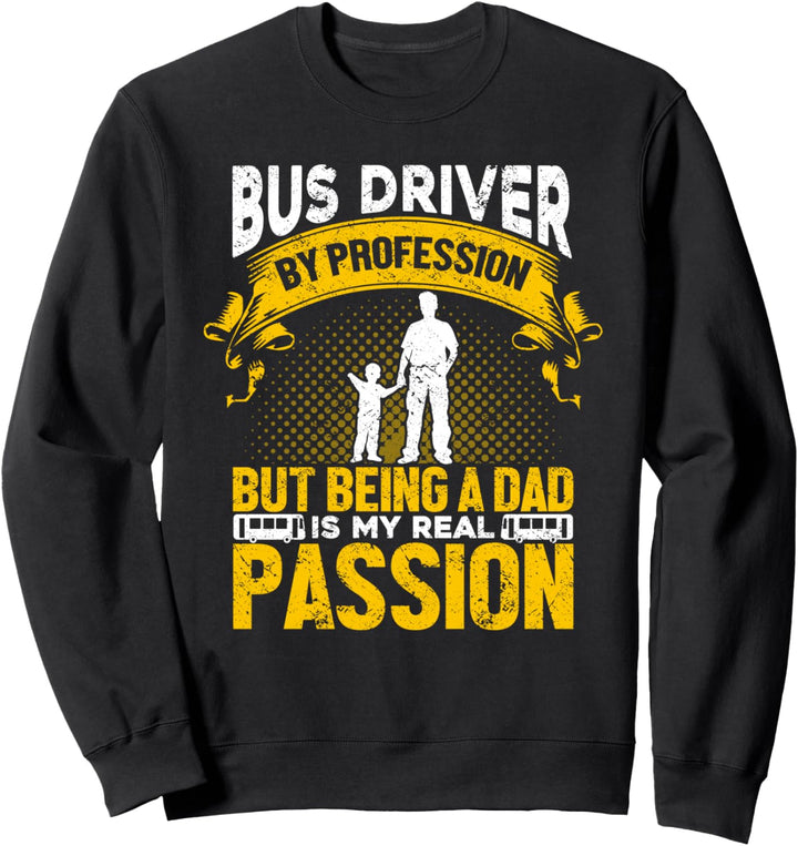 Busfahrer Schulbus Linienbus - Papa Vater Busfahrer Sweatshirt