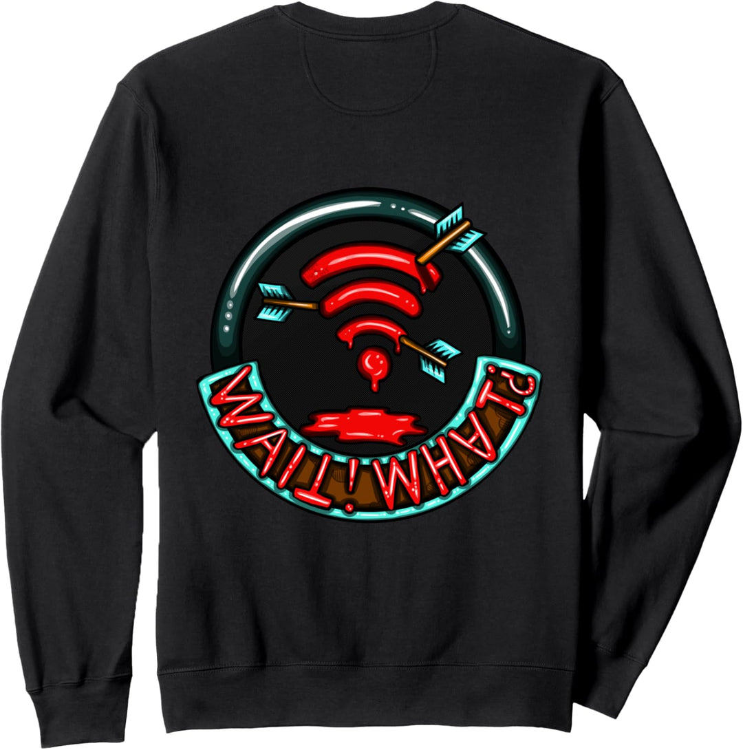 WAIT! WHAT? - Wifi Sweatshirt