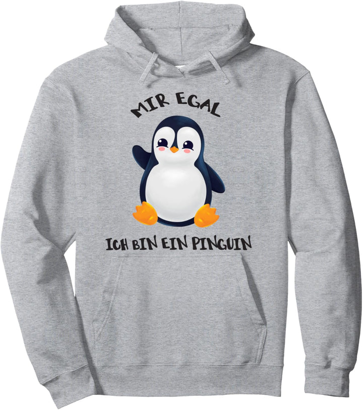 Mir Egal Ich Bin Ein Pinguin Pullover Hoodie