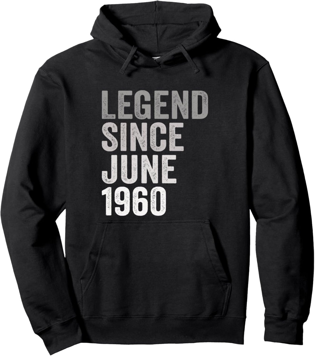 Legende Seit Juni 1960 Geburtstag Jahr Pullover Hoodie