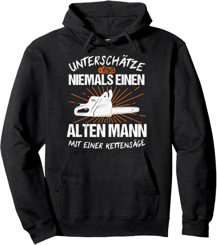 Holz Forstwirt Holzfäller Kettensäge Geschenk Pullover Hoodie