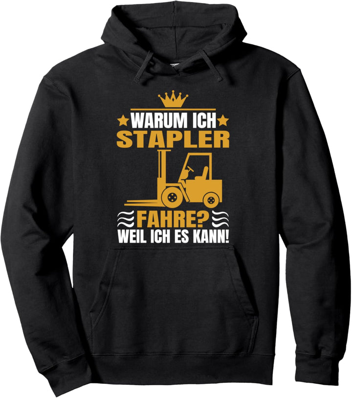 Lustiger Gabelstaplerfahrer Spruch Staplerfahrer Pullover Hoodie