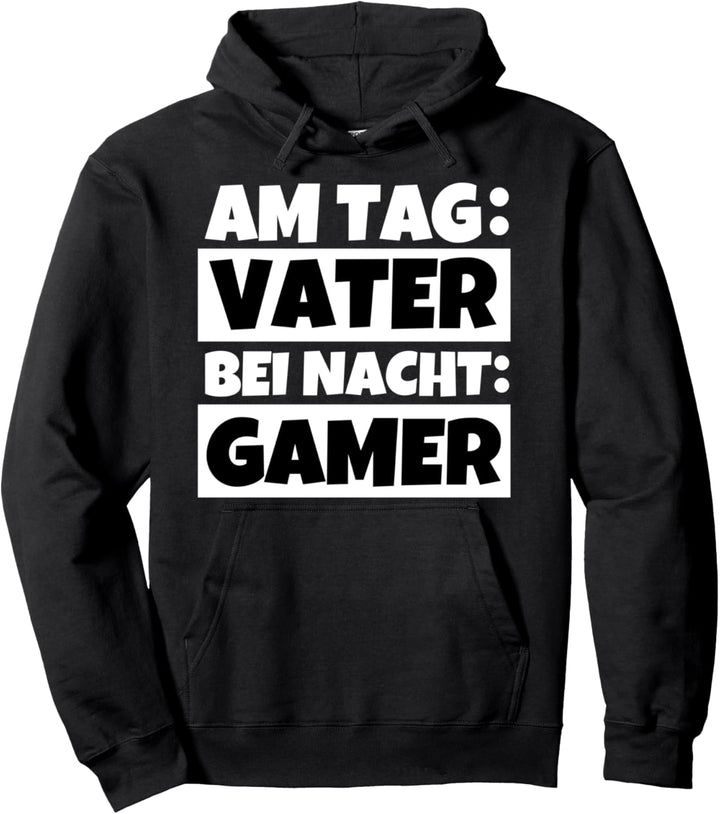 Am Tag: Vater Bei Nacht: Gamer Zocker Gaming Vatertag Pullover Hoodie