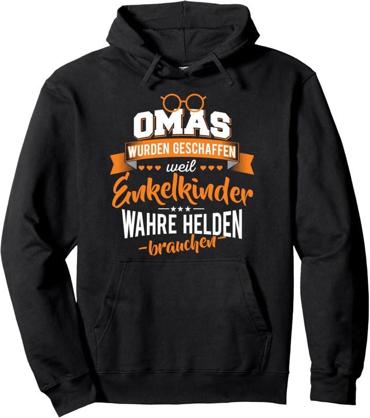 Omas weil Enkelkinder wahre Helden brauchen - Grossmutter Pullover Hoodie