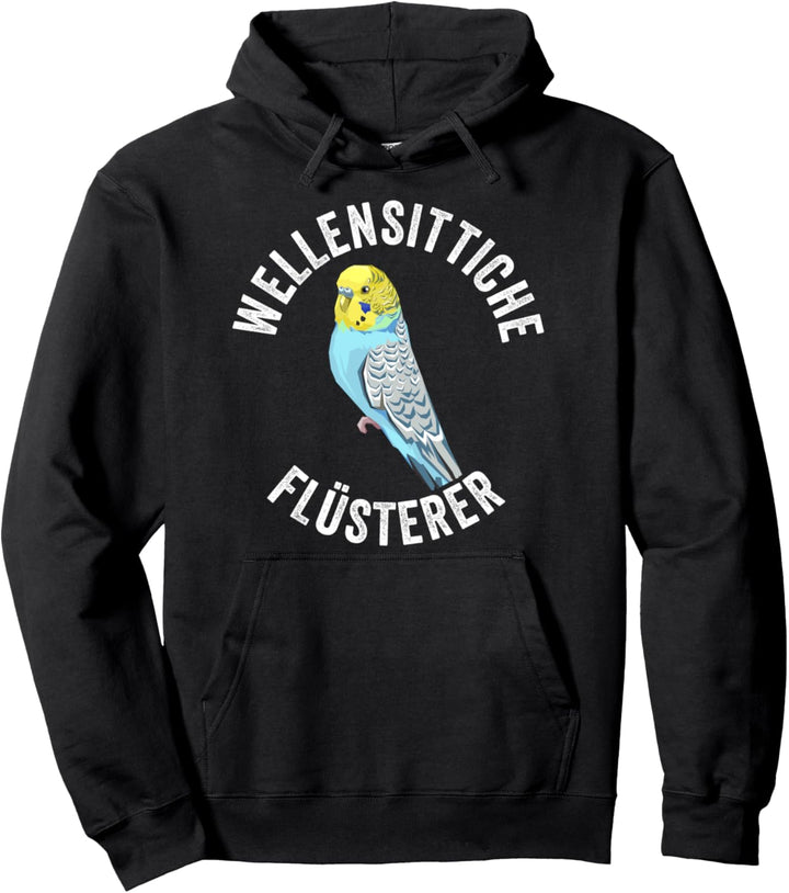 Wellensittich Flüsterer Vogel Wellensittichbesitzer Pullover Hoodie