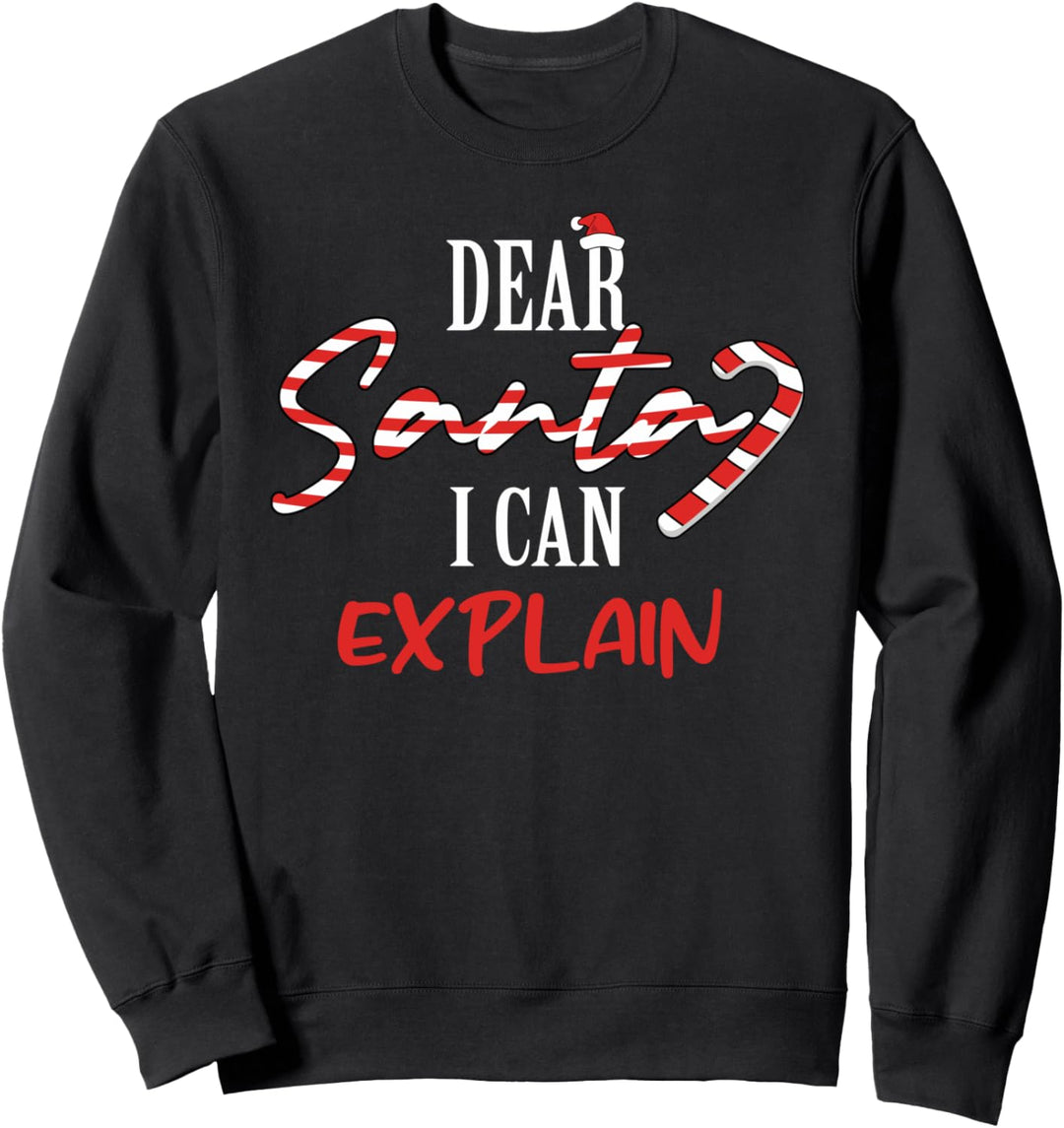 Dear Santa I Can Explain Christmas Candy Cane Sweatshirt