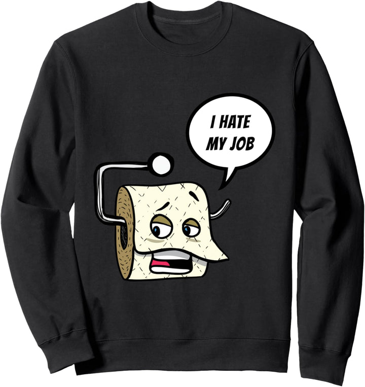 ICH HASSE MEINEN JOB Lustiges Geschenk Fun Sweatshirt