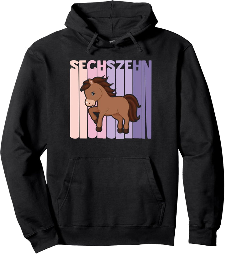 16. Geburtstag Mädchen süsses Pony Reiterin 16 Jahre alt Pullover Hoodie