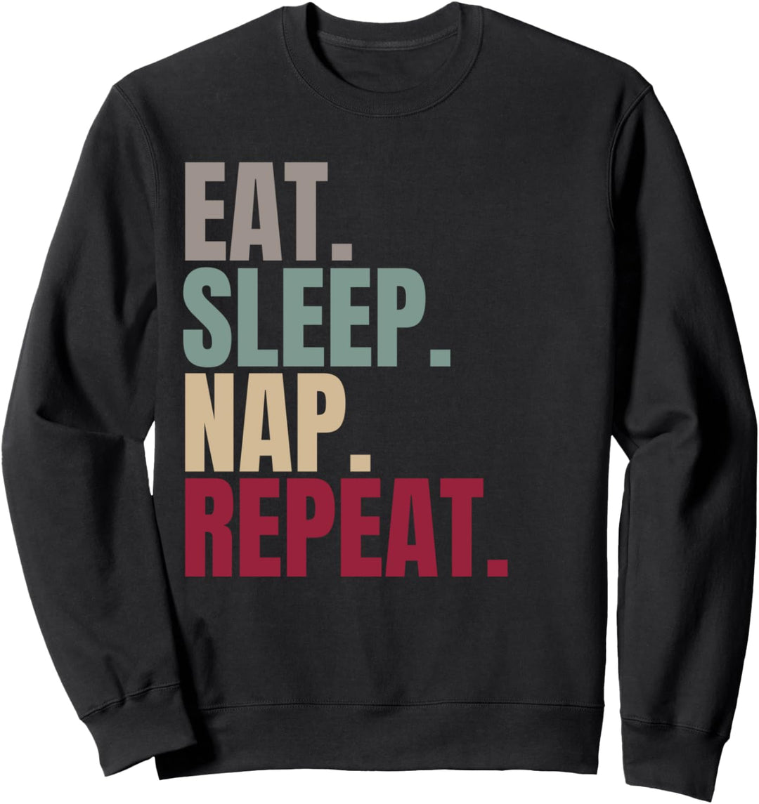 Eat Sleep Nap Repeat Sweatshirt